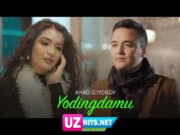 Ahad G'iyosov - Yodingdami (Klip HD)