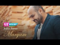 Arslan Esenov - Maryam (Klip HD)
