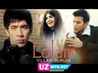Yillar guruhi - Lolam (Klip HD)