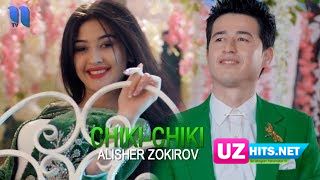 Alisher Zokirov - Chiki-chiki (Klip HD)