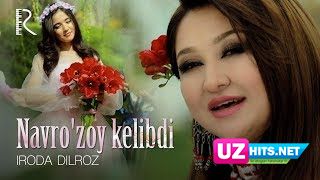 Iroda Dilroz - Navro'zoy kelibdi (Klip HD)