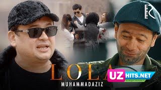 Muhammadaziz - Lola (Klip HD)
