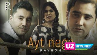 Rayhon - Ayt nega (Klip HD)