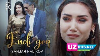 Sanjar Halikov - Endi yo'q  (Klip HD)