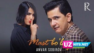 Anvar Sobirov - Mast bo'lay (Klip HD)