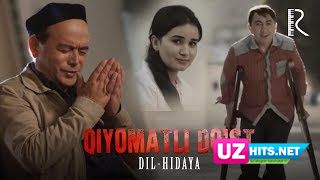 Dil-hidaya - Qiyomatli do'st (Klip HD)