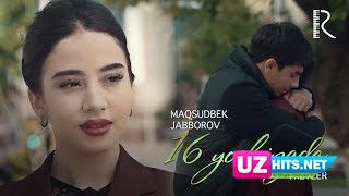 Maqsudbek Jabborov - 16 yoshingda (Klip HD)