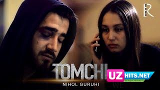 Nihol guruhi - Tomchi (Klip HD)