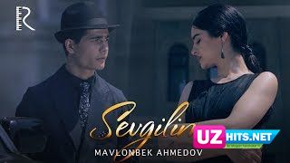 Mavlonbek Ahmedov - Sevgilim (Klip HD)