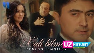 Begzod Ismoilov - Xali bilmas  (Klip HD)