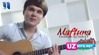 Farrux Gitarist - Maftuna (Klip HD)