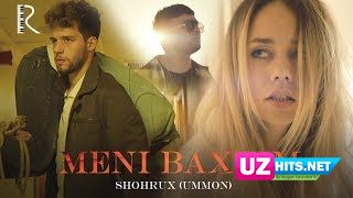 Shohrux (Ummon) - Meni baxtim (Klip HD)