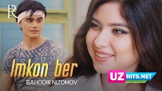 Bahodir Nizomov - Imkon ber  (Klip HD)