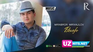 Mirabror Mirxalilov - Bevafo (Klip HD)