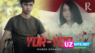 Murod Donayev - Yor-yor (Klip HD)