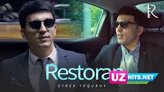 Oybek Yoqubov - Restoran (Klip HD)
