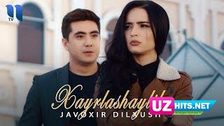 Javohir Dilxush - Xayrlashaylik (Klip HD)