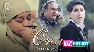 Sherbek Vaisov - Ona (Klip HD)