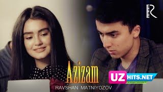 Ravshan Matniyozov - Azizam (Klip HD)