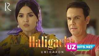 Umidaxon - Haligacha (Klip HD)