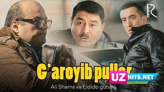 Ali Shams va Eldido guruhi - G'aroyib pullar (Klip HD)
