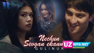 Gulinur - Nechun sevgan ekanman (Klip HD)