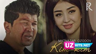 Matnazar Ozodov - Kim-kim (Klip HD)