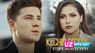 Otabek Mutalxo'jayev - Kechir do'stim (Klip HD)