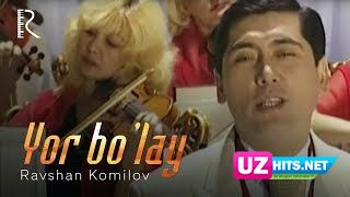 Ravshan Komilov - Yor bo'lay (Klip HD)