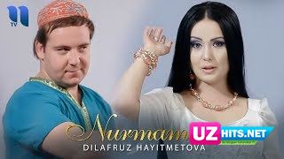 Dilafruz Hayitmetova - Nurmamat (Klip HD)