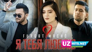 Furqat Macho - Я тебя люблю (Klip HD)
