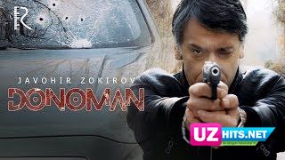 Javohir Zokirov - Donoman (Gardkam filmiga soundtrack) (Klip HD)