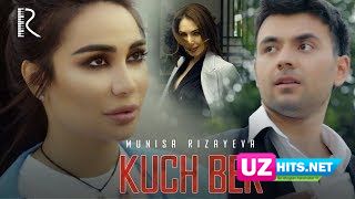 Munisa Rizayeva - Kuch ber (Klip HD)