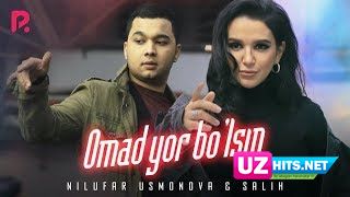 Nilufar Usmonova va Salih - Omad yor bo'lsin (Klip HD)