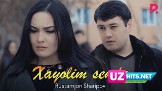 Rustamjon Sharipov - Xayolim senda (Klip HD)