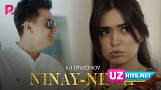 Ali Otajonov - Ninay-ninay (Klip HD)