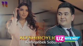 Komronbek Soburov - Xo'shiroyliqing (Klip HD)