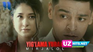 Mirjalol - Yig'lama yurak (Klip HD)