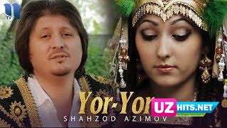 Shahzod Azimov - Yor-yor (Klip HD)