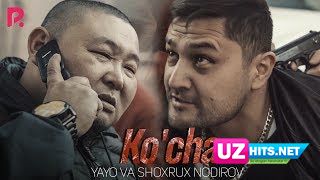 Yayo va Shoxrux Nodirov - Ko'cha (Klip HD)