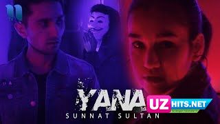 Sunnat Sultan - Yana (Klip HD)