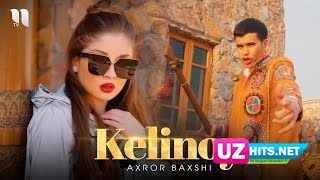Axror Baxshi - Kelinoy (Klip HD)