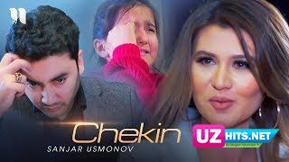 Sanjar Usmonov - Chekin (Klip HD)