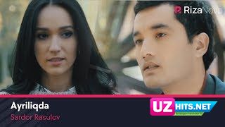 Sardor Rasulov - Ayriliqda (Klip HD)