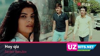Sardor Rasulov - Hoy qiz (Klip HD)