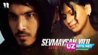 Sunnat - Sevmaysan yo'q (Klip HD)