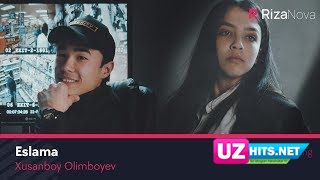 Xusanboy Olimboyev - Eslama (Klip HD)