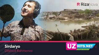 Dilshod Rahmonov - Sirdaryo (Klip HD)