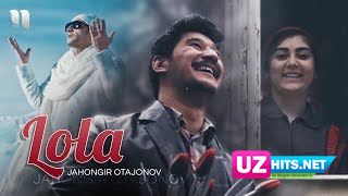 Jahongir Otajonov - Lola (Klip HD)