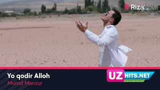 Murod Manzur - Yo qodir Alloh (Klip HD)